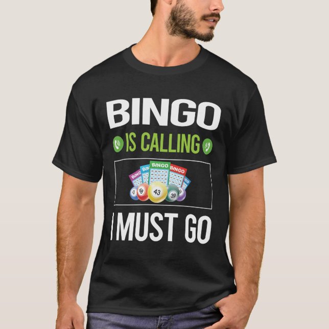It Is Calling Bingo T-Shirt (Front)