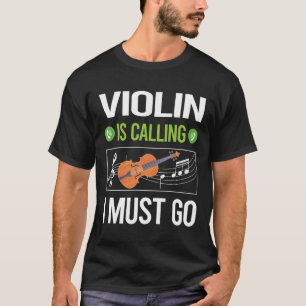 It Is Calling Violin T-Shirt