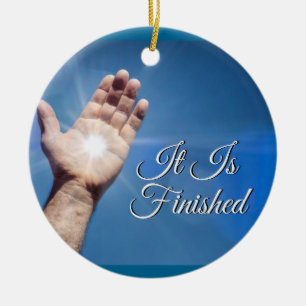 It Is Finished Ceramic Ornament
