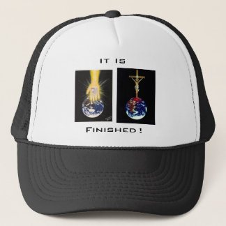 It is Finished ! Trucker Hat