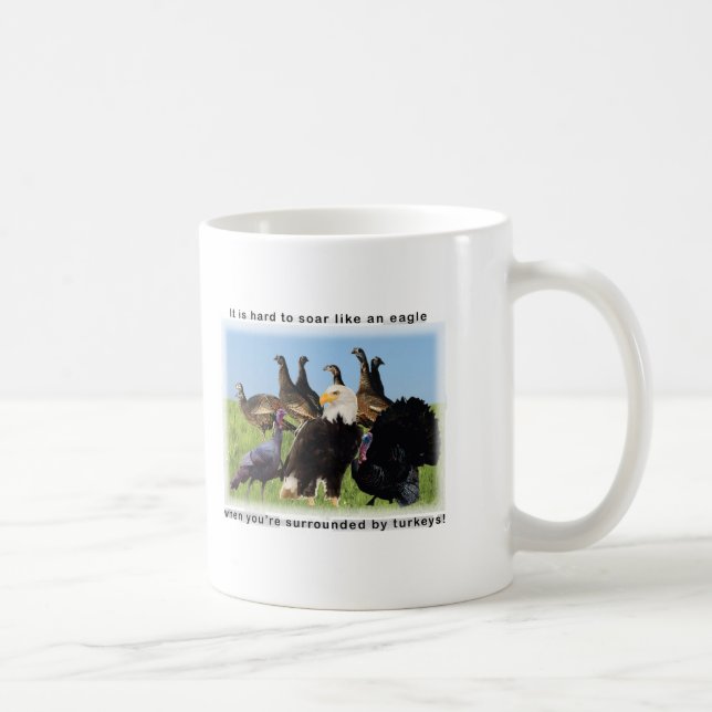 It is hard to soar like an eagle quotation coffee mug (Right)