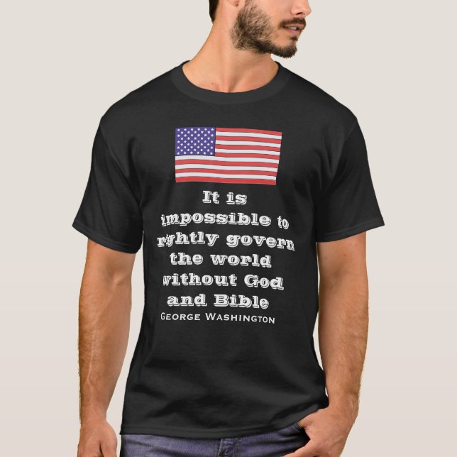 It is impossible to rightly govern the world witho T-Shirt (Front)