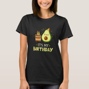 It Is My Birthday Guacamoles Mexican Cuisine Fruit T-Shirt