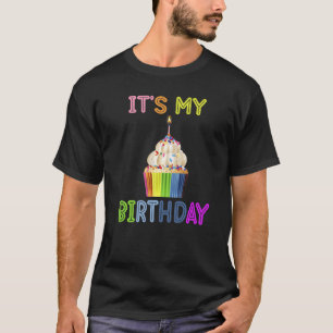 It Is My Birthday Rainbow Dry Humour T-Shirt