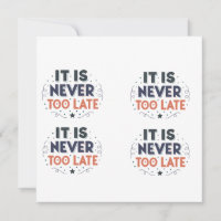 “It Is Never Too Late” Motivational Typography