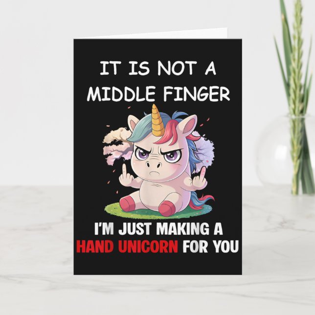 It Is Not A Middle Finger Im Just Making A Hand Un Card (Front)