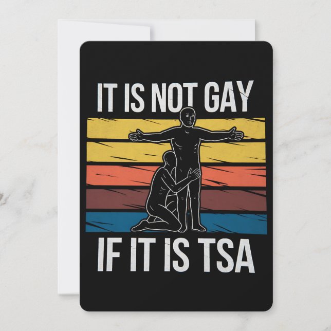It Is Not Gay If It Is TSA Security LGBTQ Pride Invitation (Front)