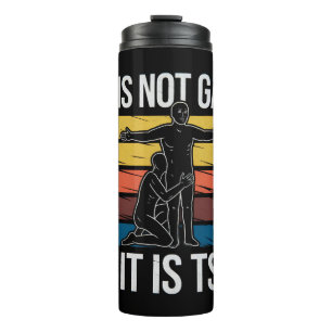 It Is Not Gay If It Is TSA Security LGBTQ Pride Thermal Tumbler