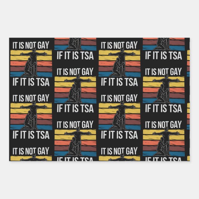 It Is Not Gay If It Is TSA Security LGBTQ Pride Wrapping Paper Sheet (Front)