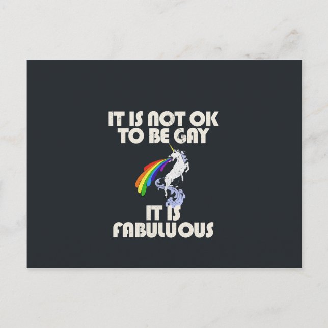 It is not ok to be gay. It is Fabulous Postcard (Front)