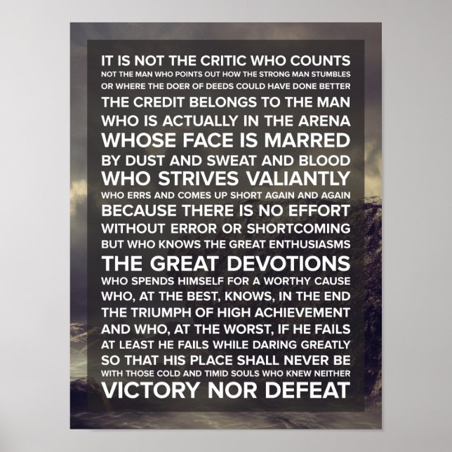 "It is not the critic who counts..." Quote Poster (Front)