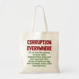 It Is Not The Young People - Corruption Quote Tote Bag