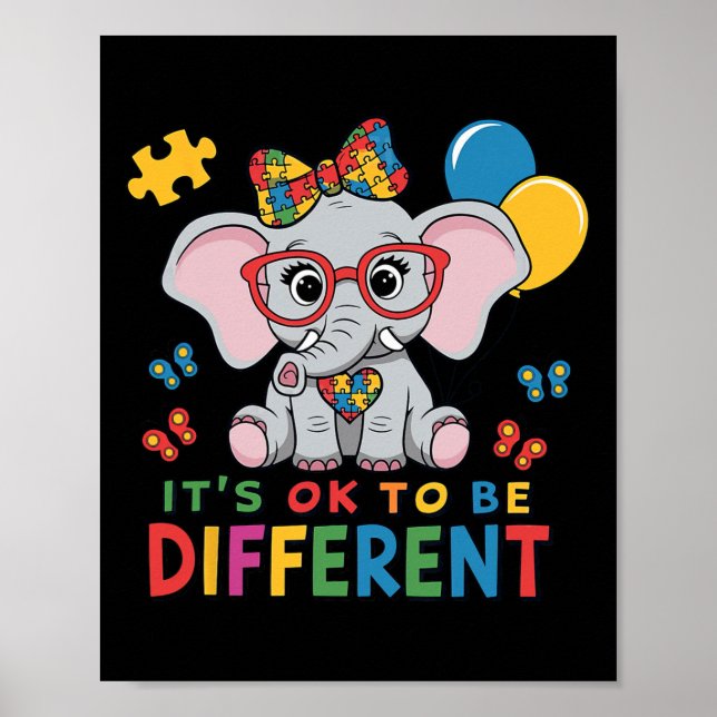 It Is Ok To Be Different Autism  Poster (Front)