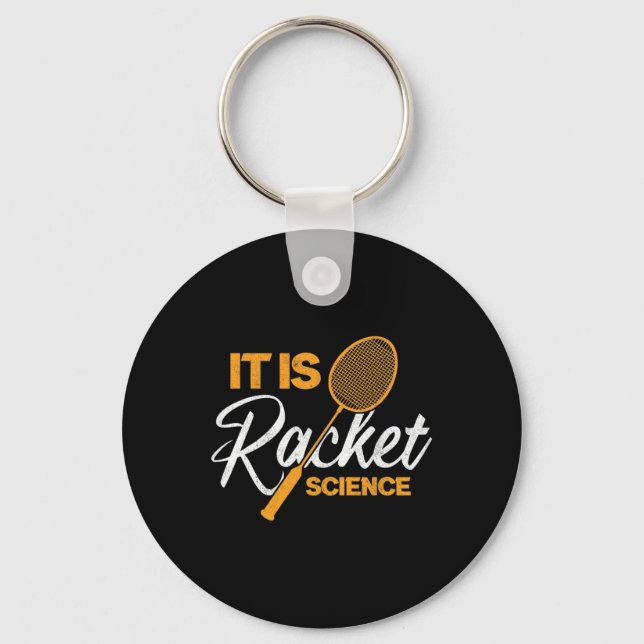 It Is Racket Science Shuttle Dminton  Key Ring (Front)