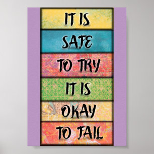 It is Safe to Try - Motivational Inspiring Art Poster