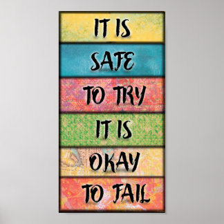 It is Safe to Try - Motivational Inspiring Art Poster