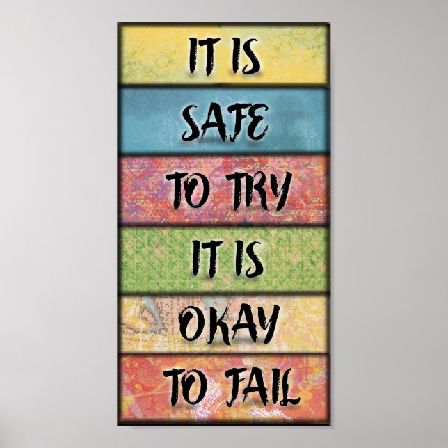 It is Safe to Try -  Motivational Inspiring Art Poster (Front)