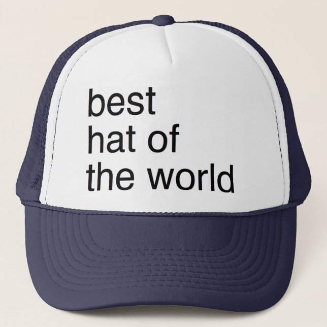 it is the best hat of the world (Front)