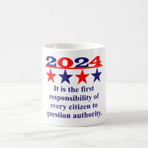 It Is The First Responsibility - Political Quote  Coffee Mug