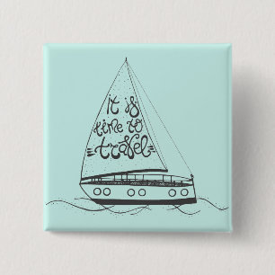 It Is Time To Travel 15 Cm Square Badge