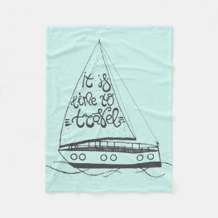 It Is Time To Travel Fleece Blanket