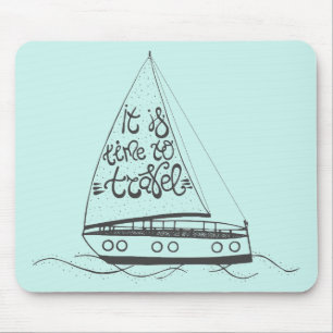 It Is Time To Travel Mouse Pad