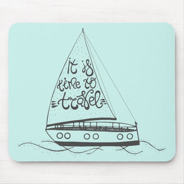 It Is Time To Travel Mouse Pad (Front)