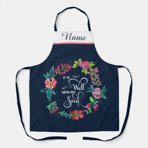 It is well with my soul  apron