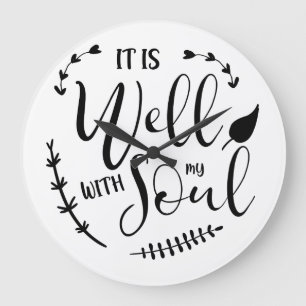 It is well with my soul Christian Bible quotes Large Clock