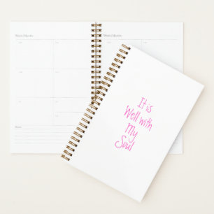 It is well with my soul Christian inspiration plan Planner