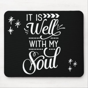 It Is Well With My Soul Christian Mouse Pad