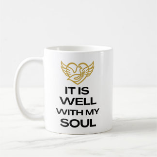 It Is Well With My Soul - Coffee Mug
