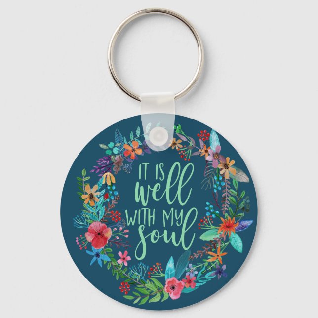 It is well with my soul, Hymn, Inspirational quote Key Ring (Front)