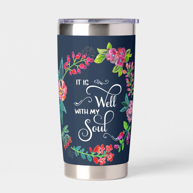 It is well with my soul insulated tumbler (Left)