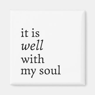 It Is Well With My Soul Magnet
