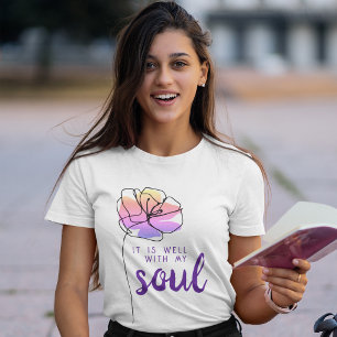 It Is Well With My Soul Pink Floral Christian T-Shirt