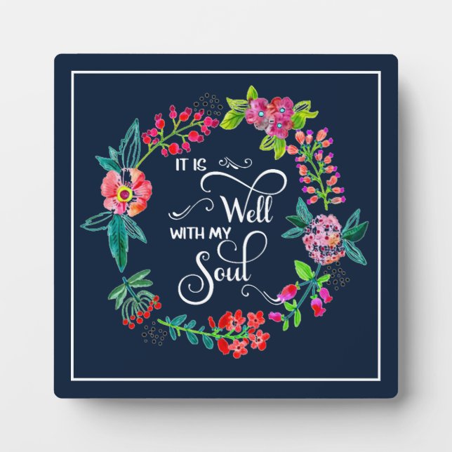 It is well with my soul  plaque (Front)