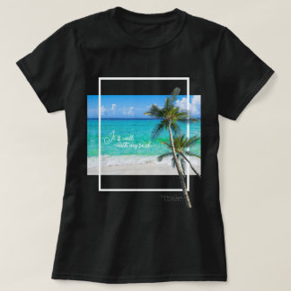  It Is Well With My Soul Tropical Beach Palms   T-Shirt