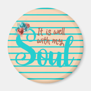 It Is Well With My Soul Turquoise And Peach Floral Magnet
