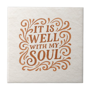 It is Well With My Soul Typography Ceramic Tile