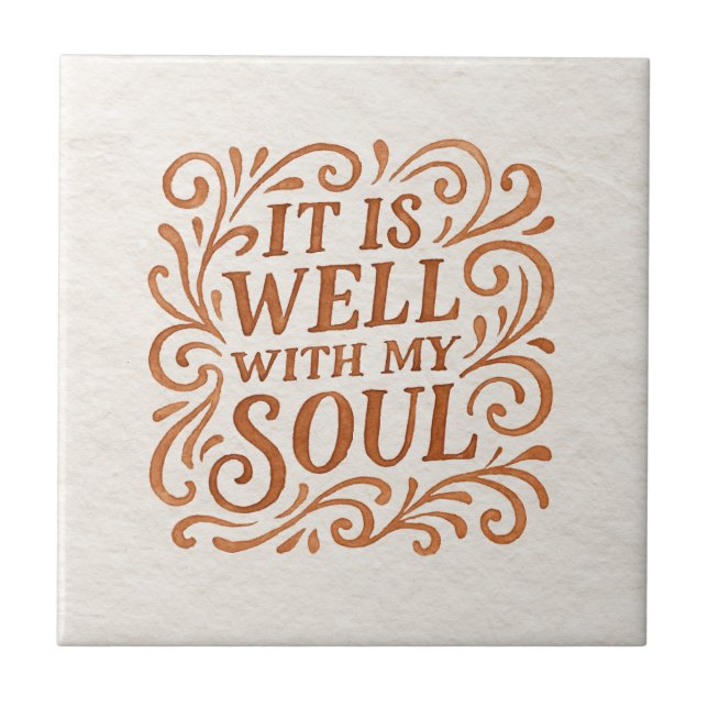 It is Well With My Soul Typography Ceramic Tile (Front)