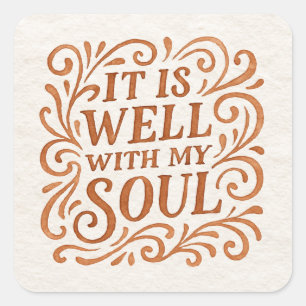 It is Well With My Soul Typography Square Sticker