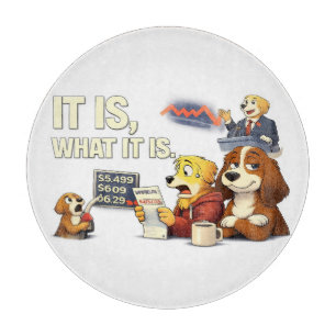 It Is What It Is – Funny Dog Illustration Cutting Board