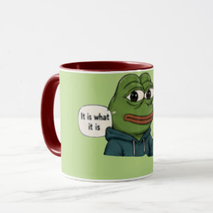 “It is what it is” Funny Quote Mug