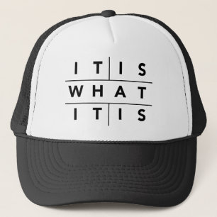 It is what it is Hat