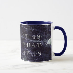 Ït Is What It Is Mug