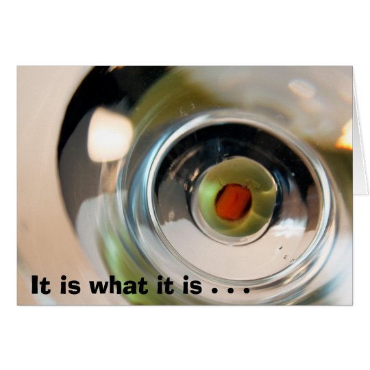 It is what it is . . . notecard