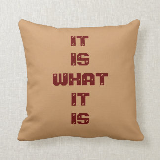 It Is What It Is Screwed Throw Pillow