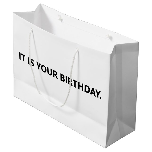 It is your birthday Office Large Gift Bag (Front Angled)