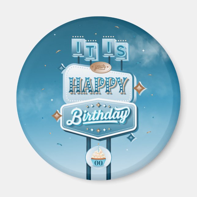 It is Your Happy Birthday Magnet (Front)